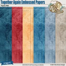Together Again Embossed Papers by Silvia Romeo