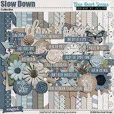 Slow Down Collection