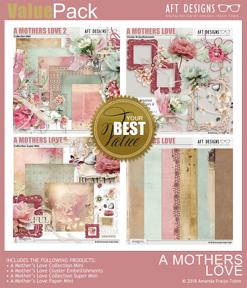 Value Pack: A Mother's Love by AFT Designs - Amanda Fraijo-Tobin @ScrapGirls.com