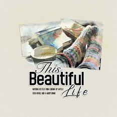 “This Beautiful Life" digital scrapbook layout showcases Brush Set: Blessed Life