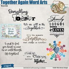 Together Again Word Arts by Silvia Romeo