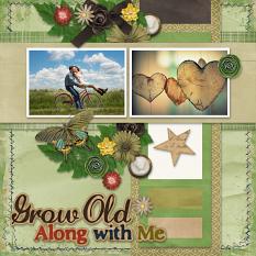 Grow Old Along with Me Layout